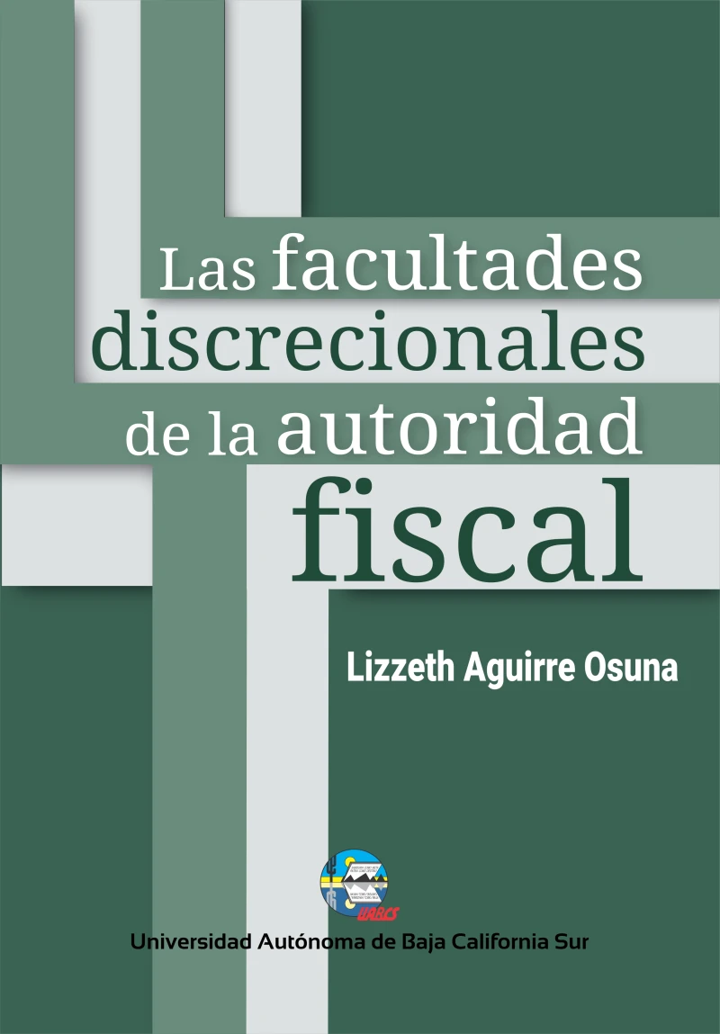 Portada: Las facultades discrecionales de la autoridad fiscal