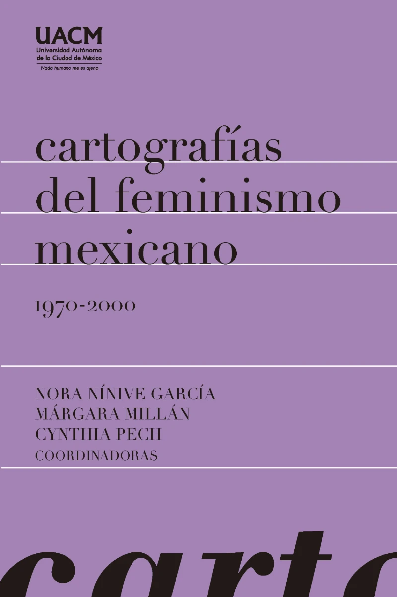 Portada: Cartografías del feminismo mexicano 1970-2000