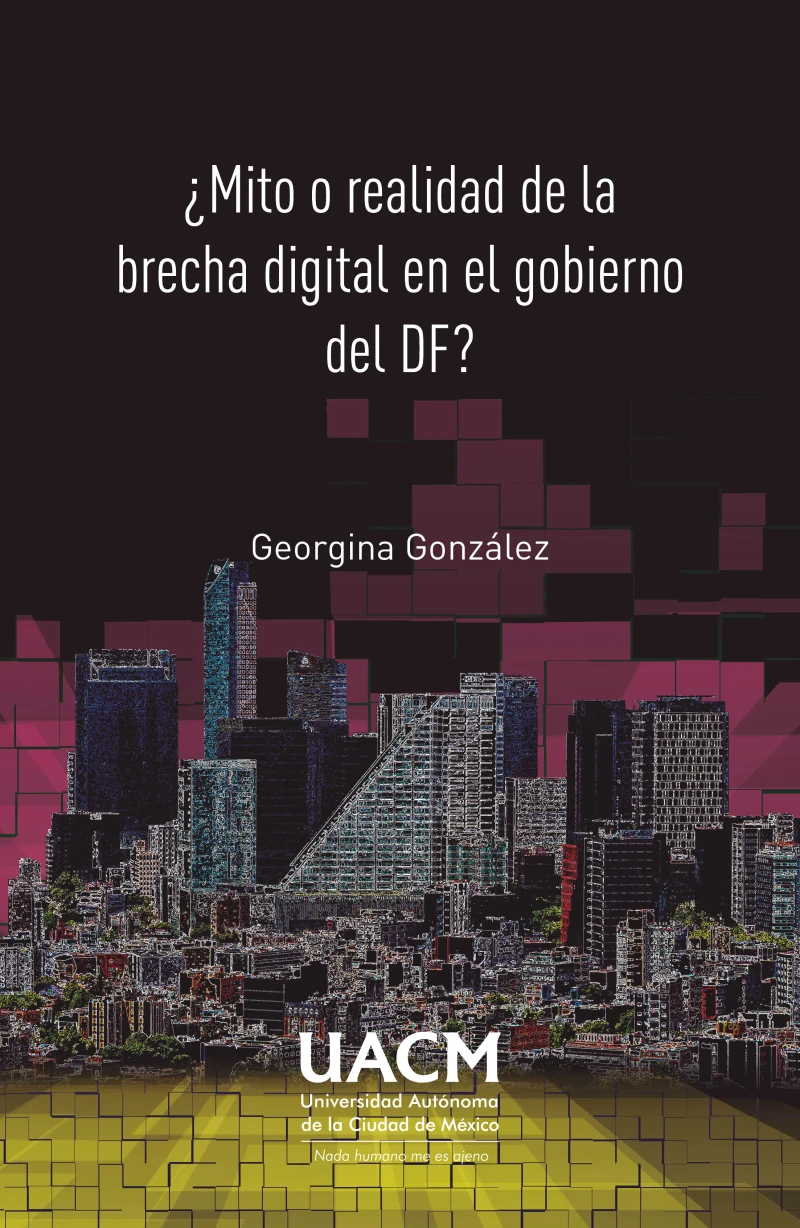 Portada: ¿Mito o realidad de la brecha digital en el gobierno del DF?