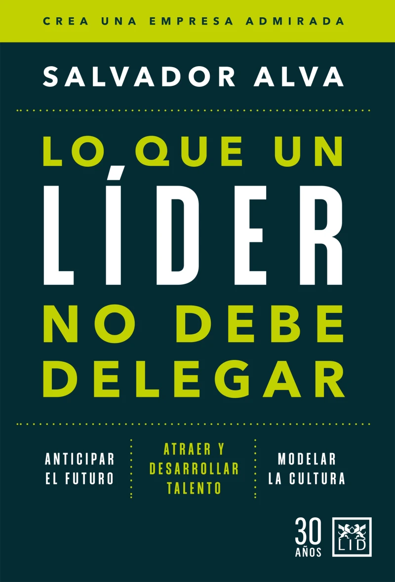 Portada: Lo que un líder no debe delegar