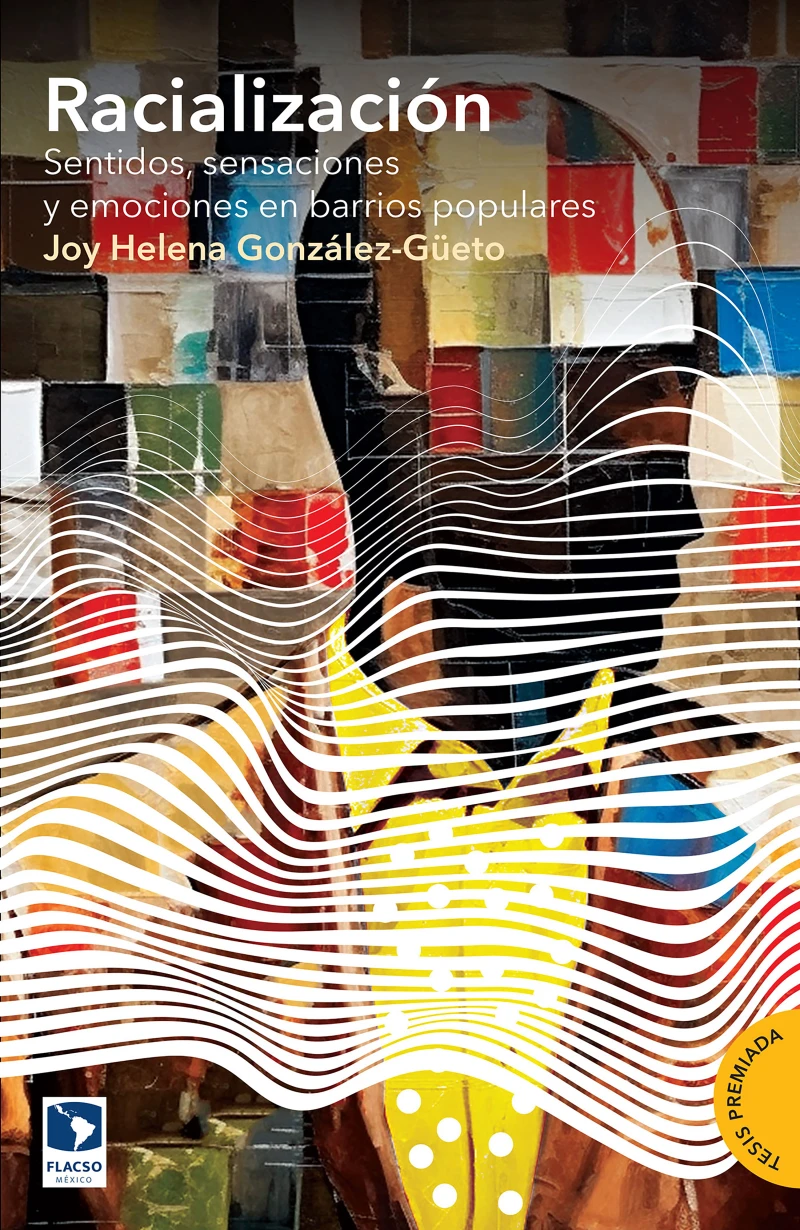 Portada: Racialización. Sentidos, sensaciones y emociones en barrios populares