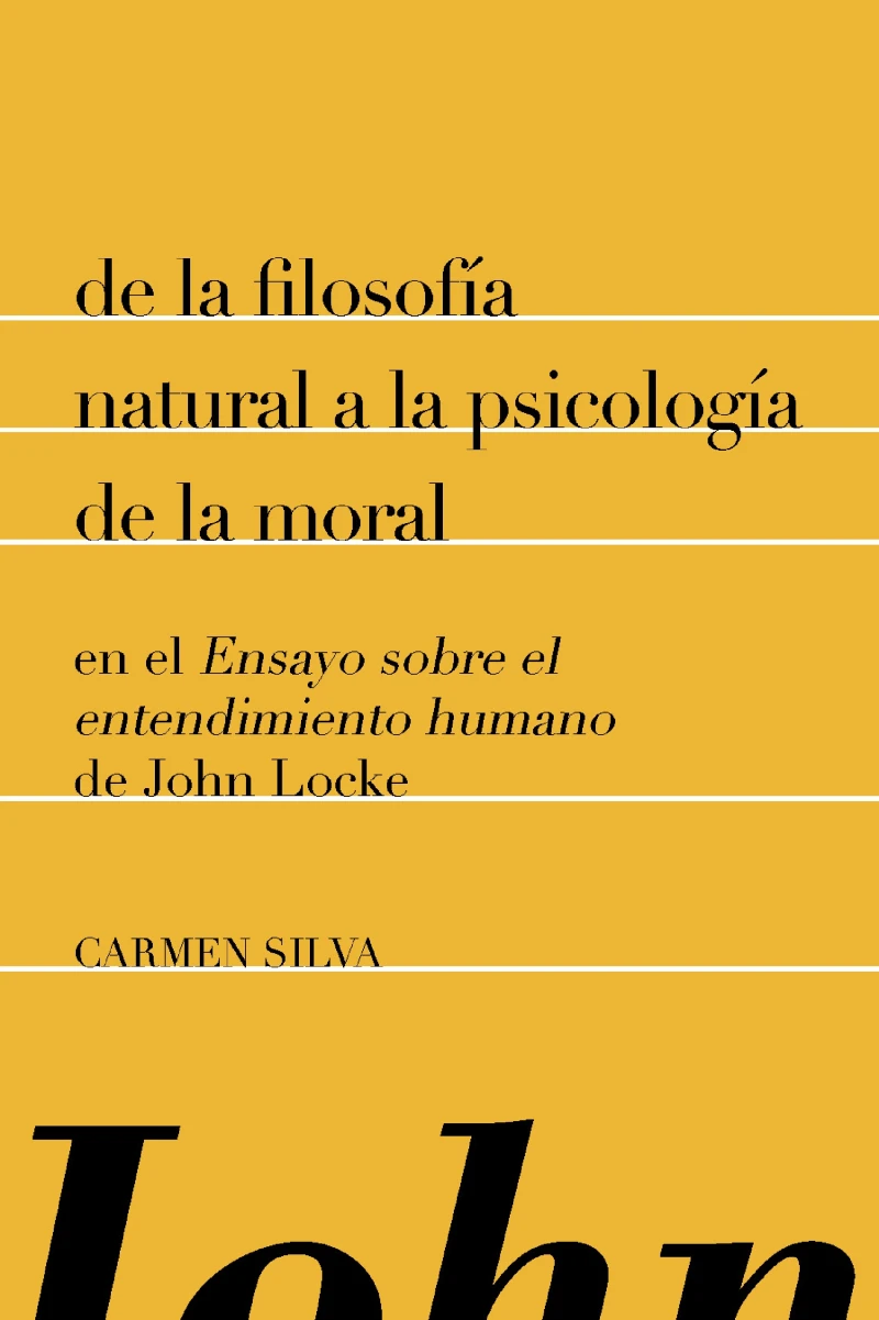 Portada: De la filosofía natural a la psicología de la moral en el "Ensayo sobre el entendimiento humano" de John Locke
