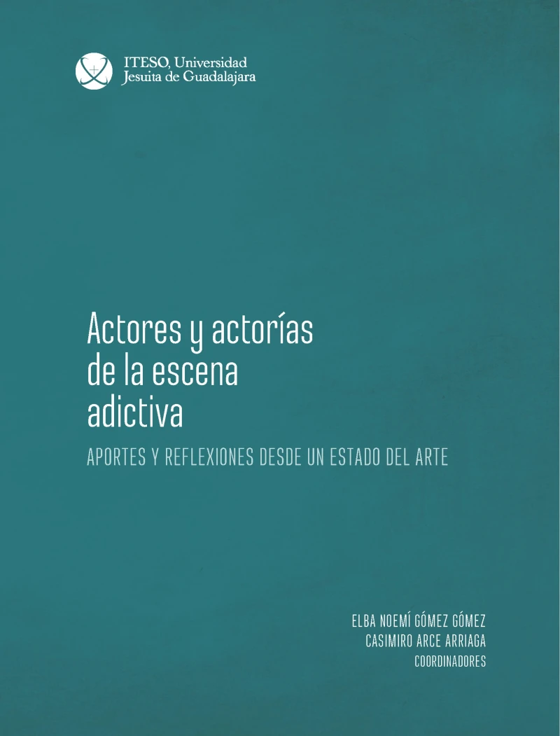 Portada: Actores y actorías de la escena adictiva