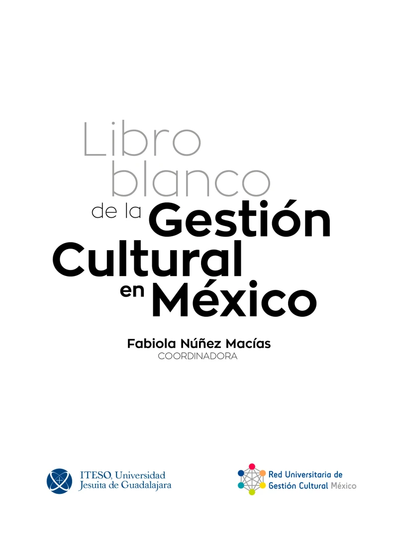 Portada: Libro blanco de la gestión cultural en México