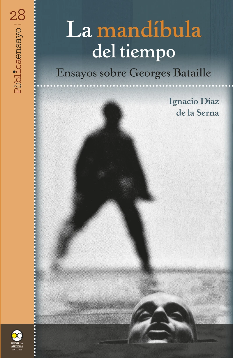 Portada: La mandíbula del tiempo: ensayos sobre Georges Bataille