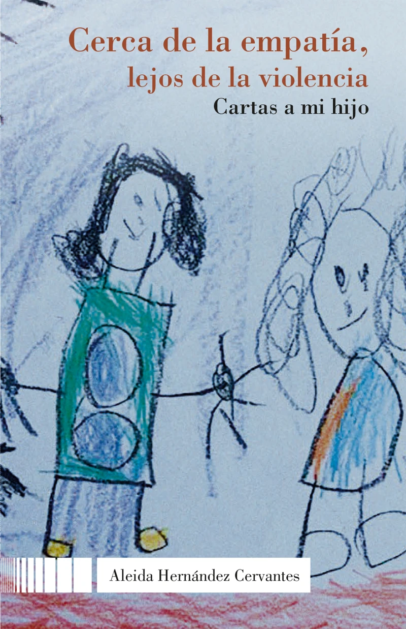 Portada: Cerca de la empatía, lejos de la violencia. Cartas a mi hijo