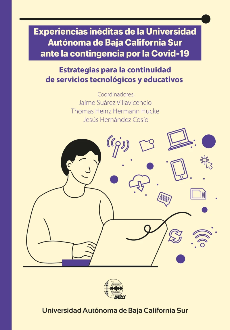 Portada: Experiencias inéditas de la Universidad Autónoma de Baja California Sur ante la contingencia por la Covid-19
