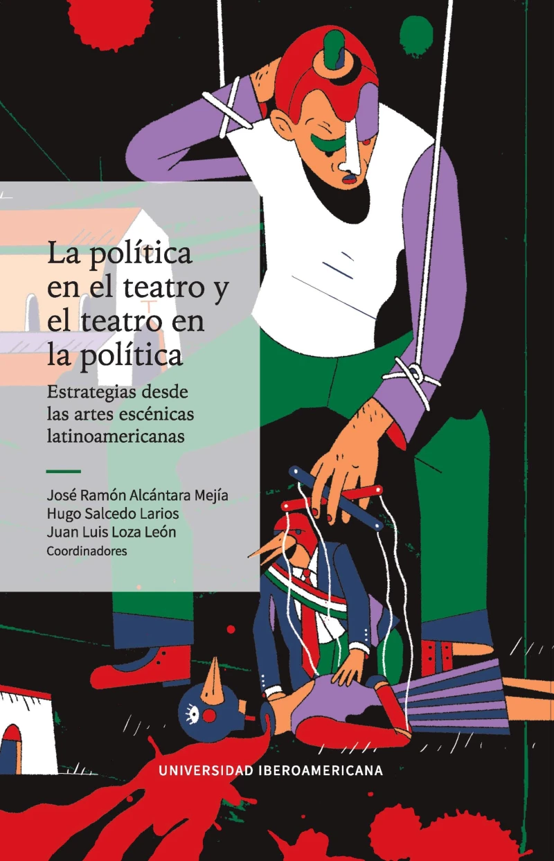 Portada: La política en el teatro y el teatro en la política