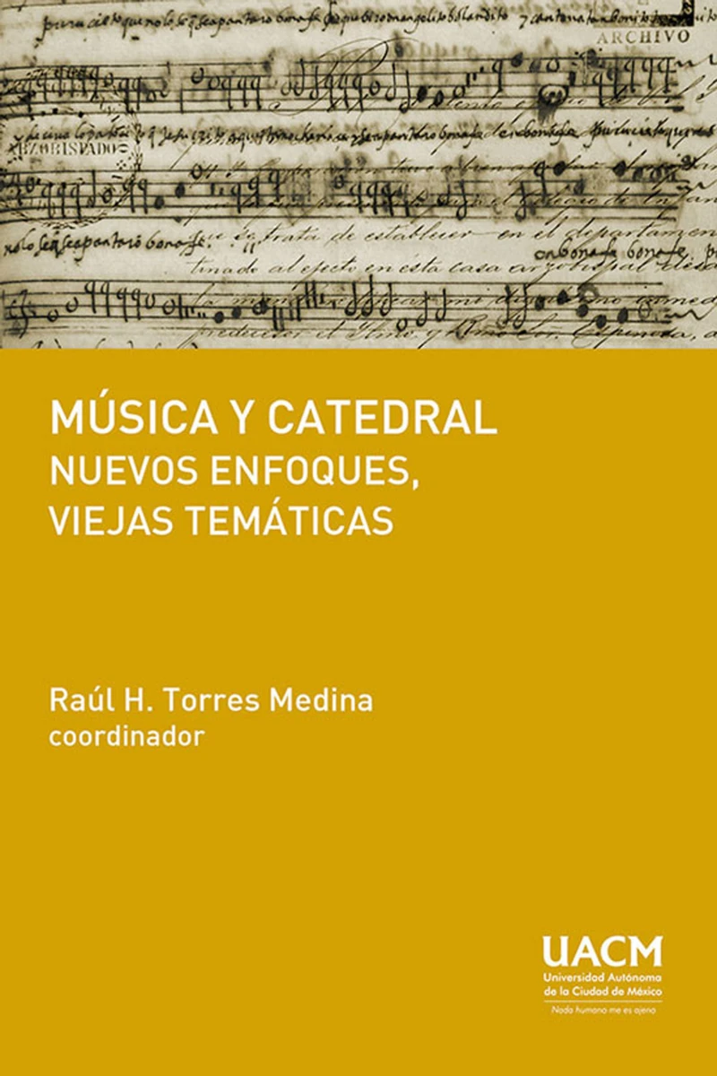 Portada: Música y catedral: nuevos enfoques, viejas temáticas