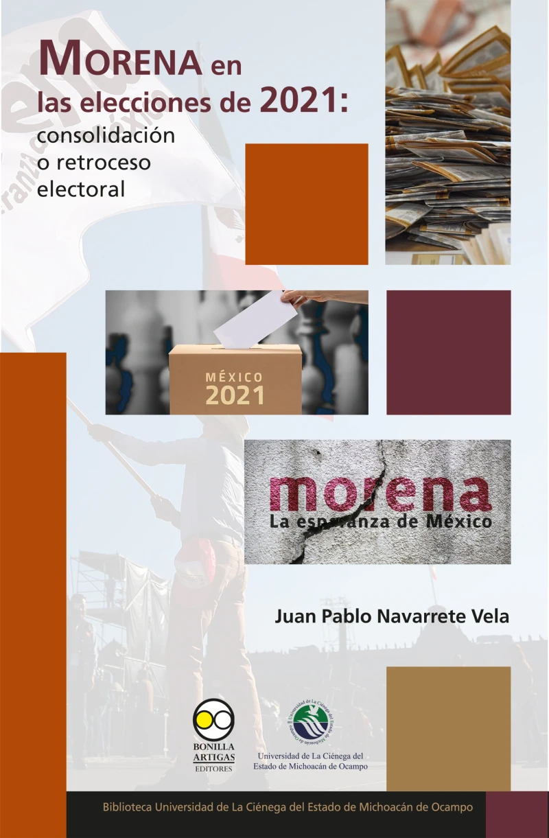 Portada: Morena en las elecciones de 2021: consolidación o retroceso electoral