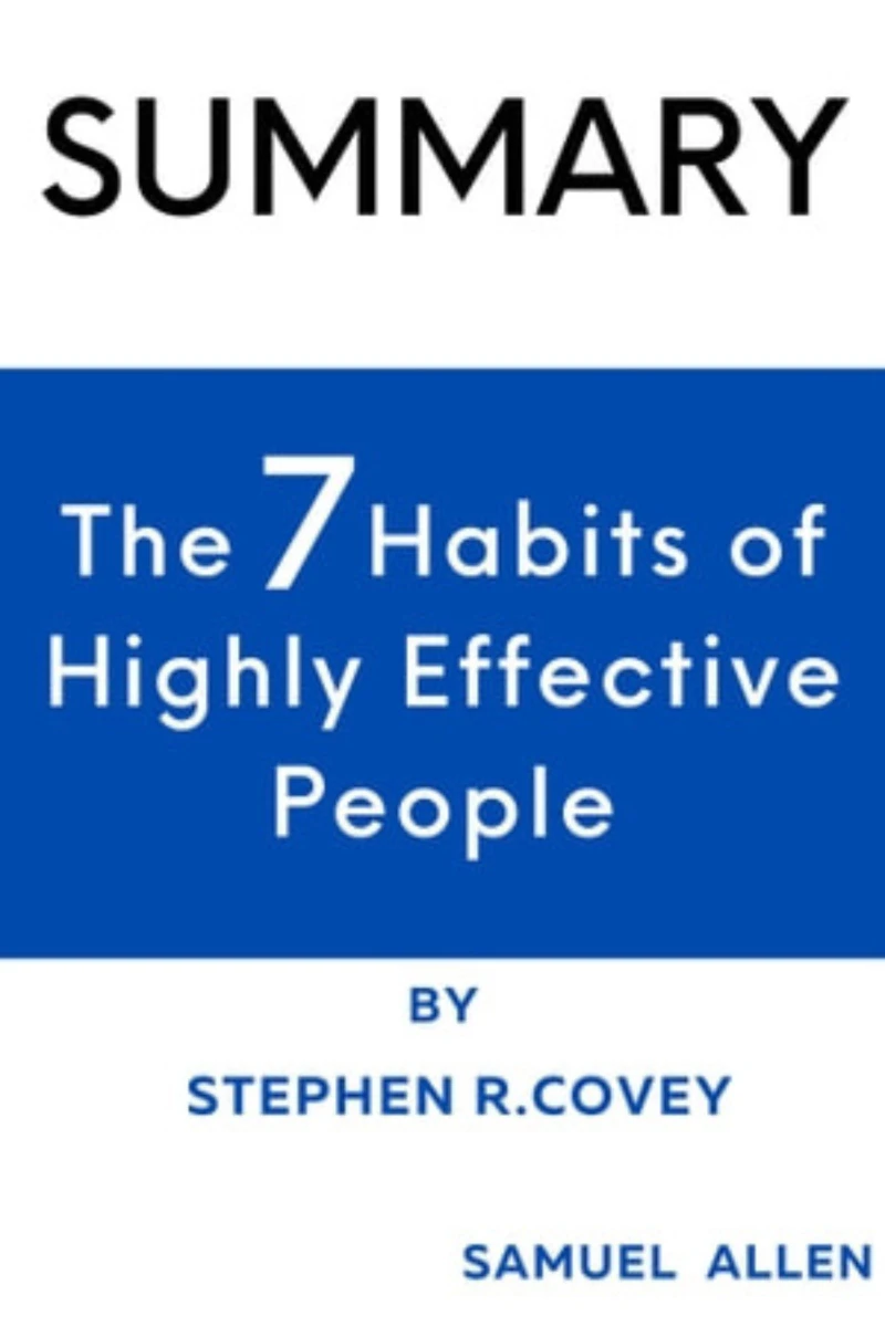 Portada: Summary Of The 7 habits Of Highly Effective People By Stephen R. Covey