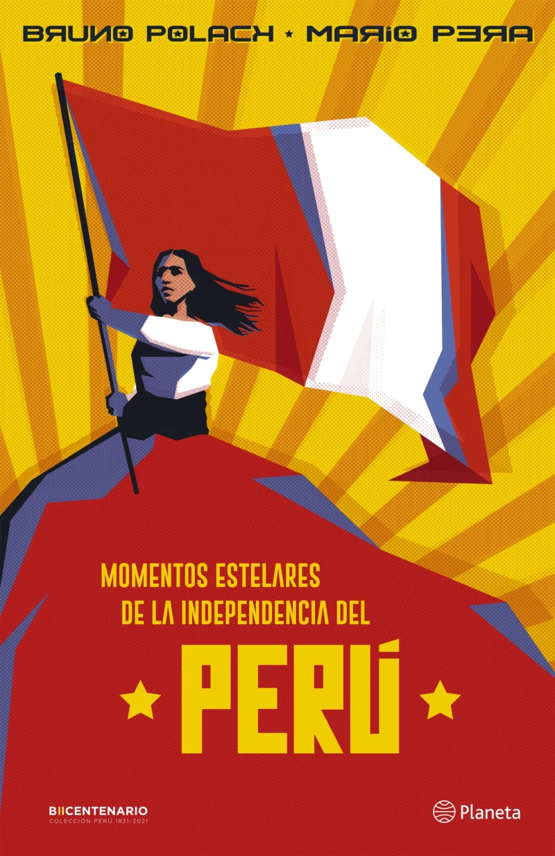 Portada: Momentos estelares de la Independencia del Perú