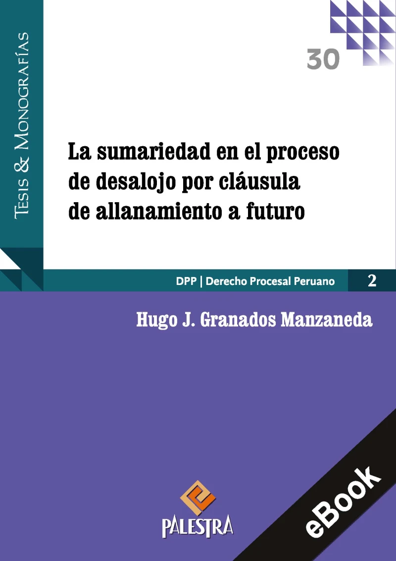 Portada: La sumariedad en el proceso de desalojo porcláusula de all anamiento a futuro