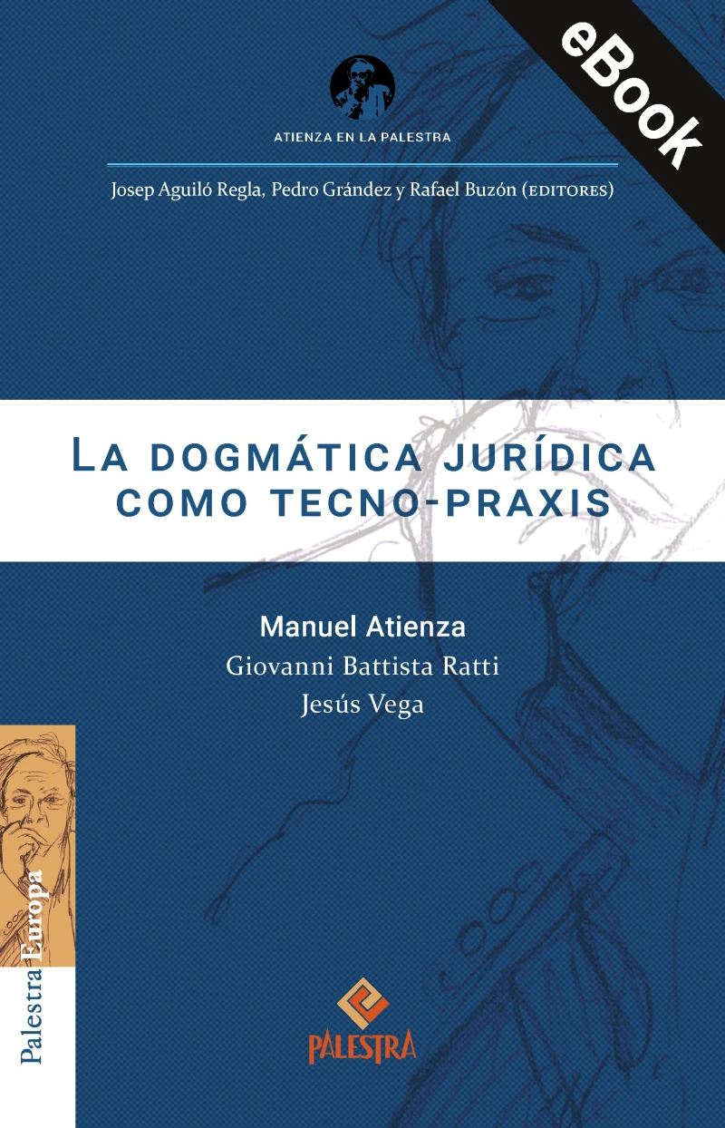 Portada: La dogmática jurídica como tecno-praxis