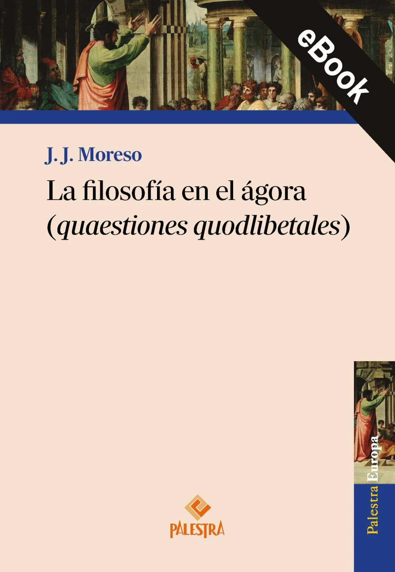 Portada: La filosofía en el ágora (quaestiones quodlibetales)