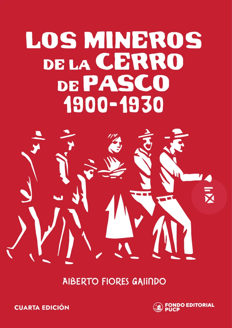 Portada: Los mineros de la Cerro de Pasco, 1900-1930