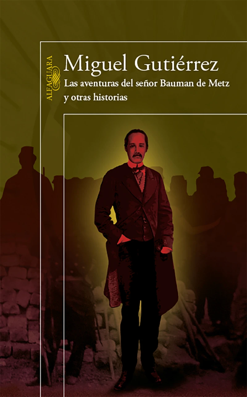 Portada: Las aventuras del señor Bauman de Metz y otras historias