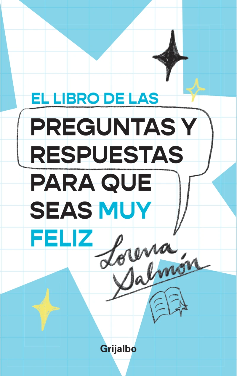 Portada: El libro de las preguntas y respuestas para que seas muy feliz