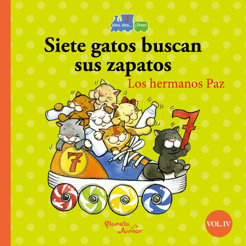 Portada: Siete gatos buscan sus zapatos/ocho tigres comen bizcocho