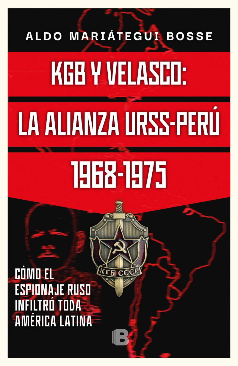 Portada: KGB y Velasco: La alianza URSS-Perú 1968-1975