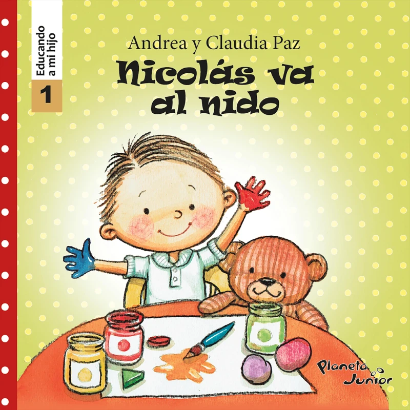 Portada: Nicolás va al nido (Educando a mi hijo 1)