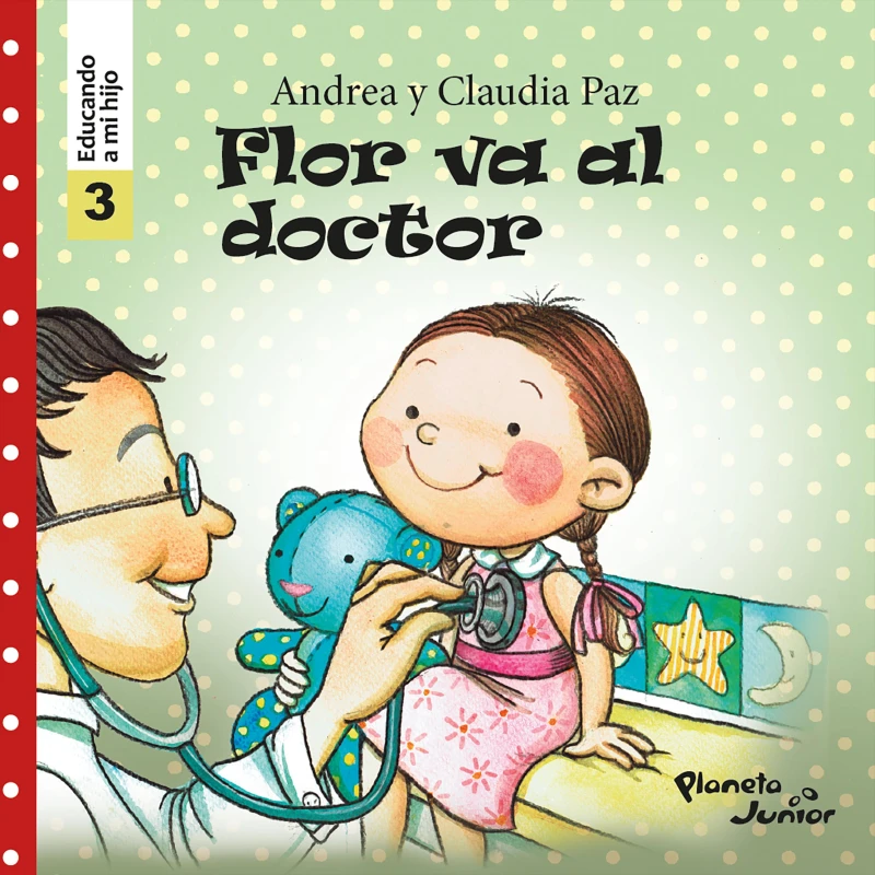 Portada: Flor va al doctor (Educando a mi hijo 3)