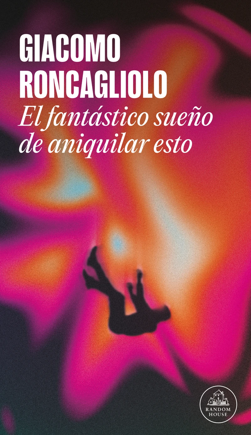 Portada: El fantástico sueño de aniquilar esto