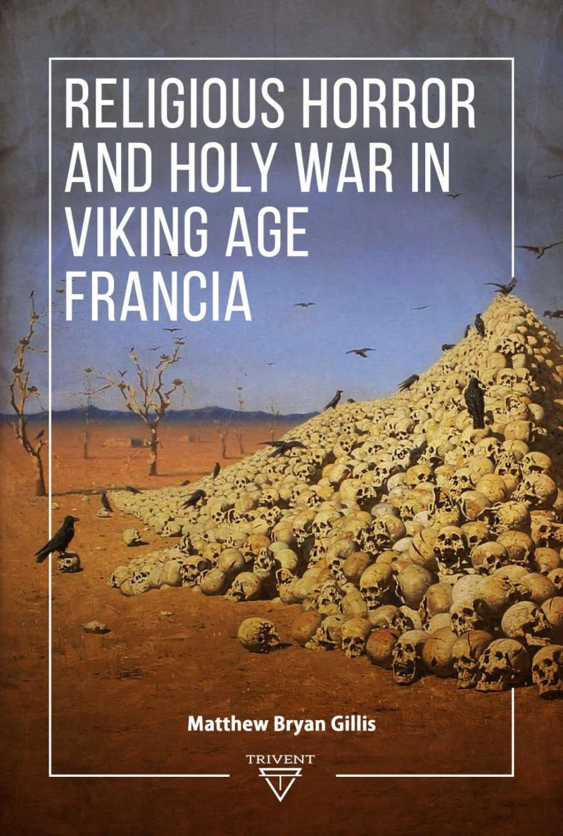 Portada: Religious Horror and Holy War in Viking Age Francia