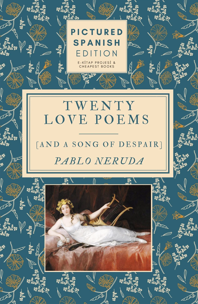 Portada: Twenty Love Poems and A Song of Despair
