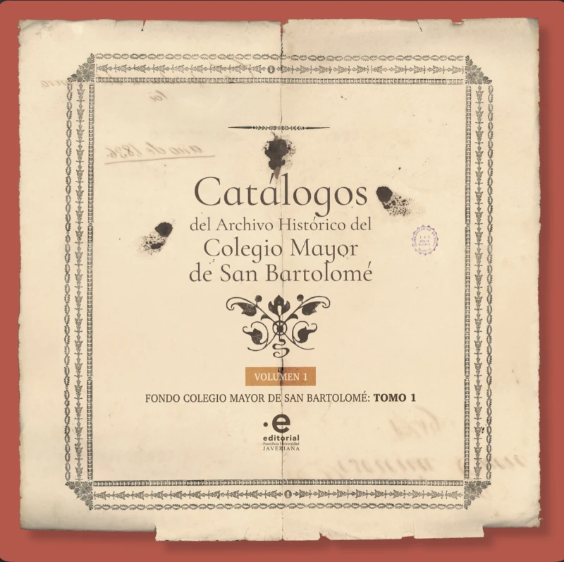 Portada: Catálogos del Archivo Histórico del Colegio Mayor de San Bartolomé