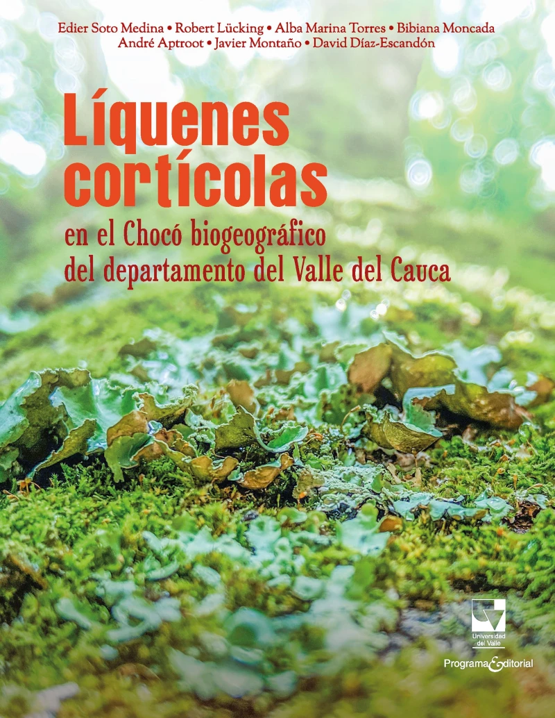 Portada: Líquenes cortícolas en el Chocó biogeográfico del departamento del Valle del Cauca