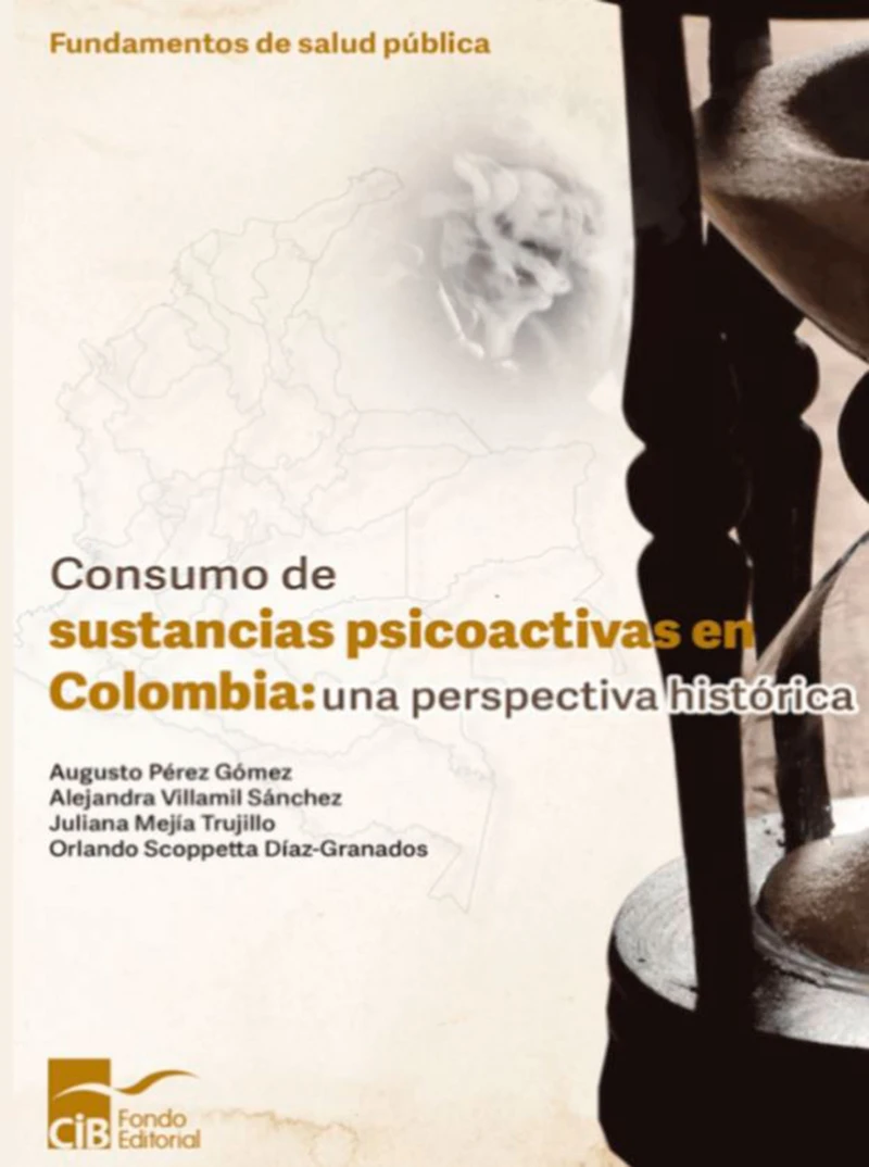 Portada: Consumo de sustancias psicoactivas en Colombia: una perspectiva histórica