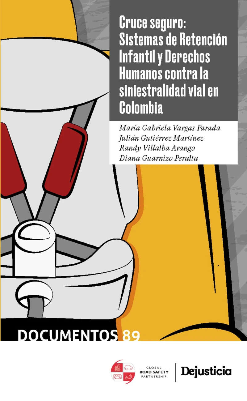 Portada: Cruce seguro: Sistemas de Retención Infantil y Derechos Humanos contra la siniestralidad vial en Colombia