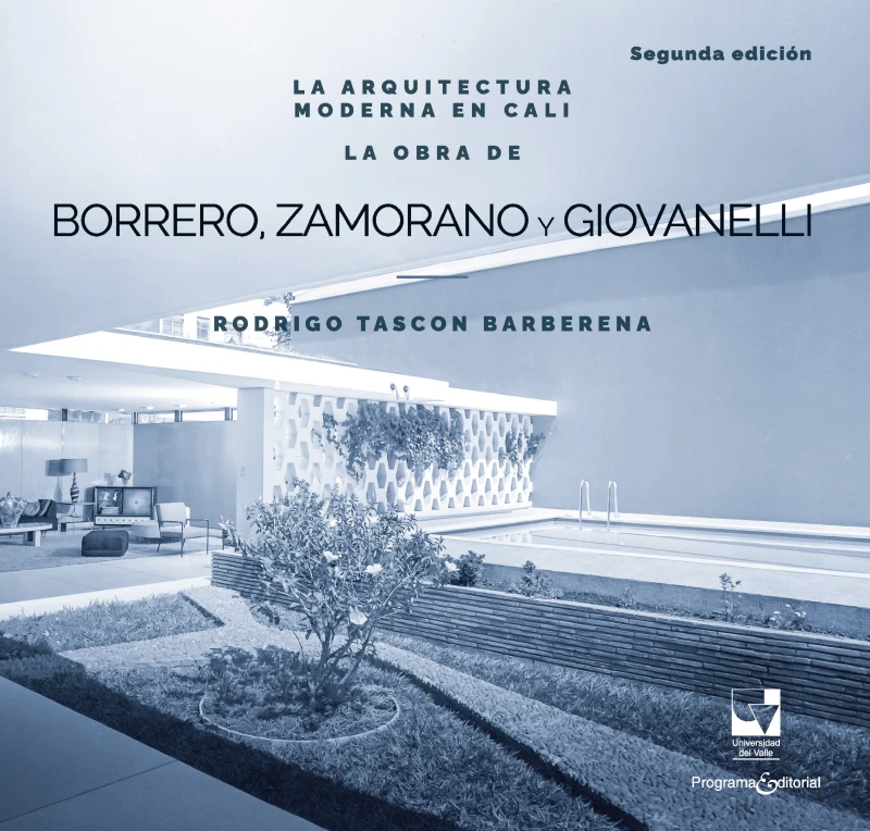 Portada: La arquitectura moderna en Cali: La obra de Borrero Zamorano y Giovanelli