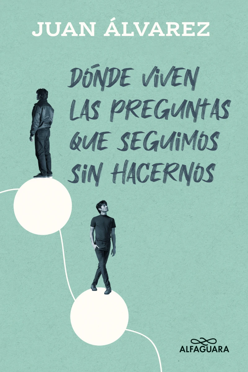 Portada: Donde viven las preguntas que seguimos sin hacernos