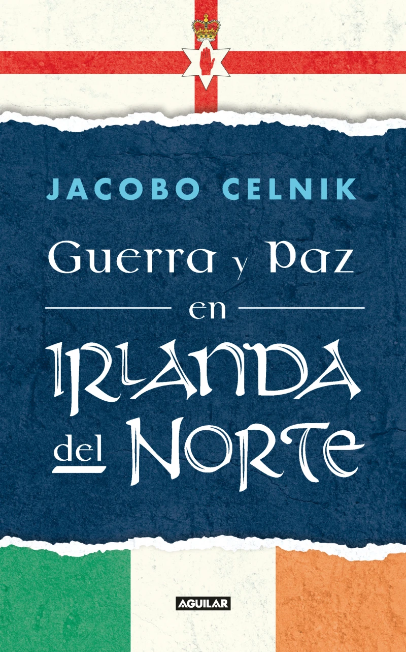 Portada: Guerra y Paz en Irlanda del Norte