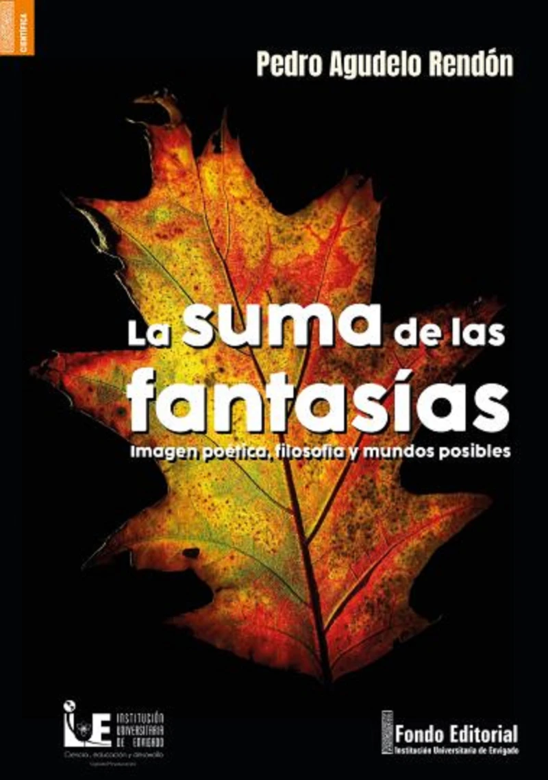 Portada: La suma de las fantasías: Imagen poética, filosofía y mundos posibles