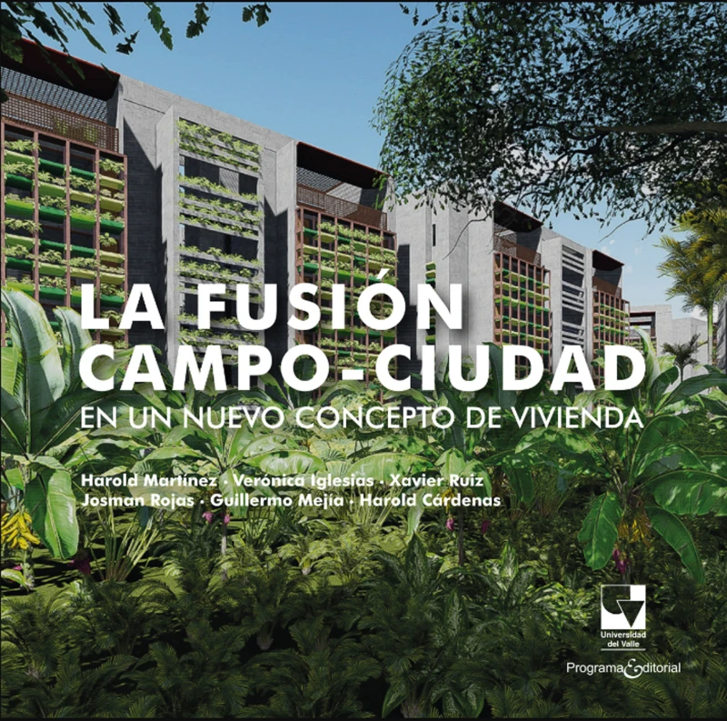 Portada: La fusión campo-ciudad en un nuevo concepto de vivienda