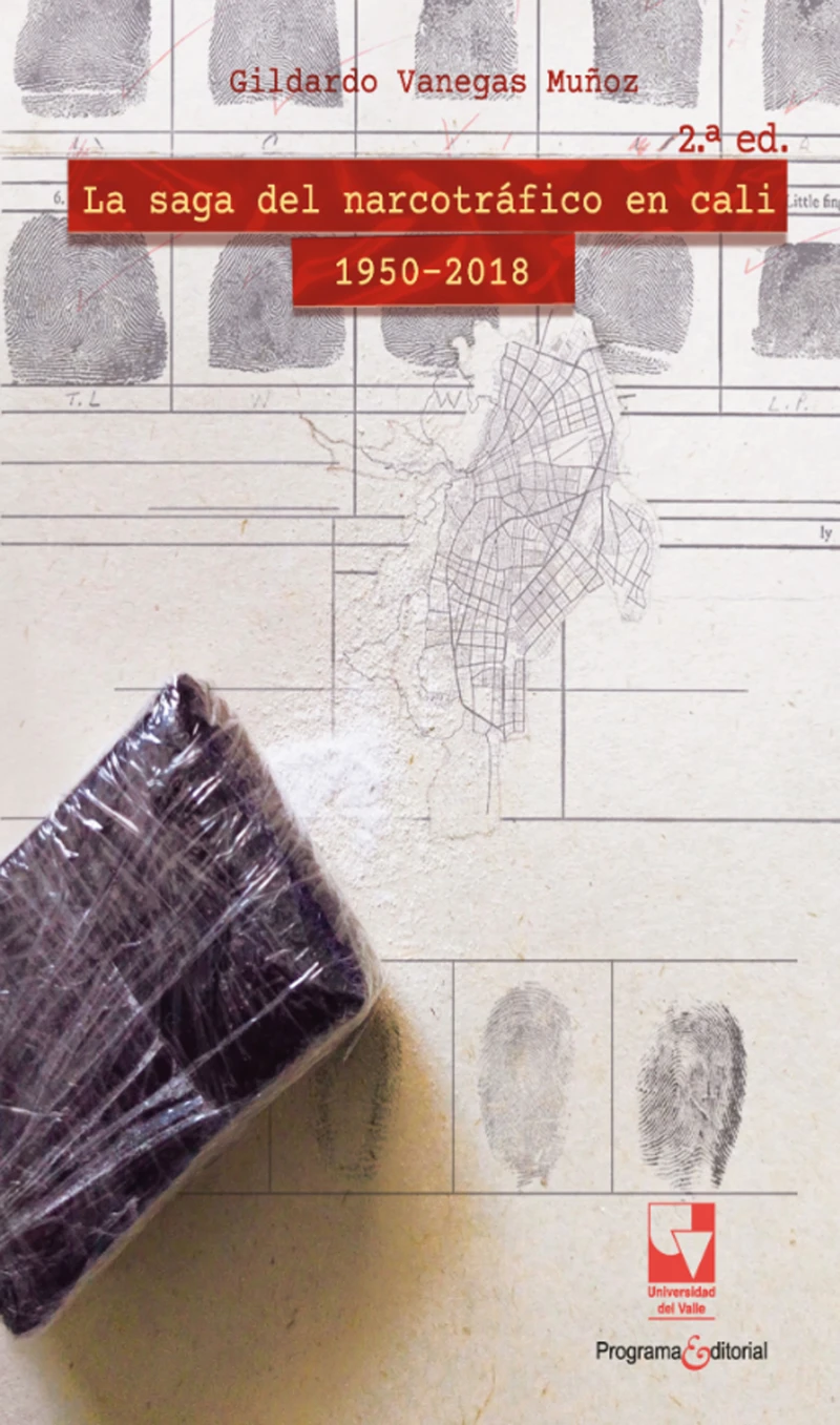 Portada: La saga del narcotráfico en Cali, 1950-2018