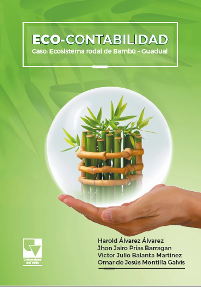 Portada: Eco-contabilidad: Caso: Ecosistema Rodal de Bambú – Guadual