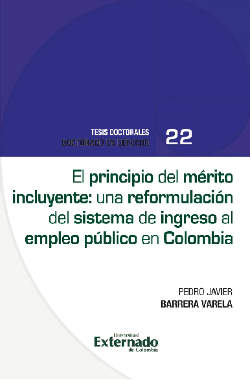 Portada: El principio del mérito incluyente una reformulación del sistema de ingreso al empleo público en Colombia