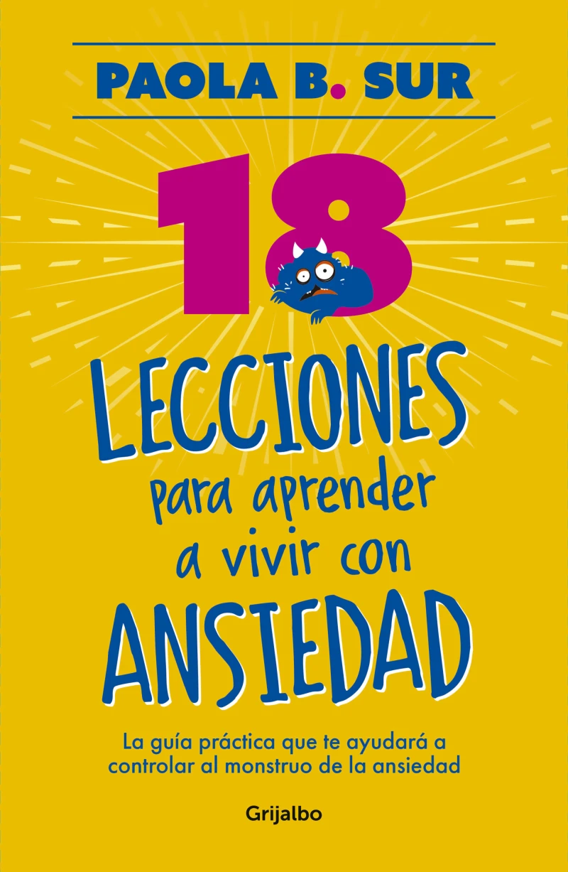 Portada: 18 lecciones para aprender a vivir con ansiedad