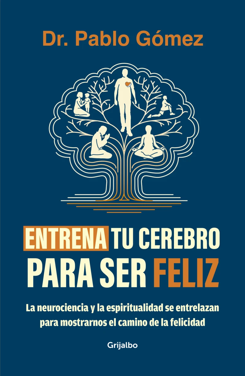 Portada: Entrena tu cerebro para ser feliz