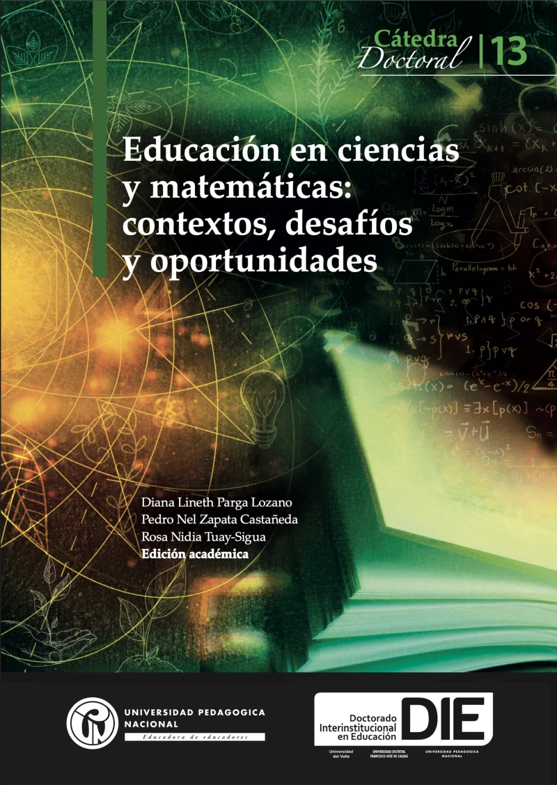 Portada: Educación en ciencias y matemáticas: contextos, desafíos y oportunidades. Cátedra 13