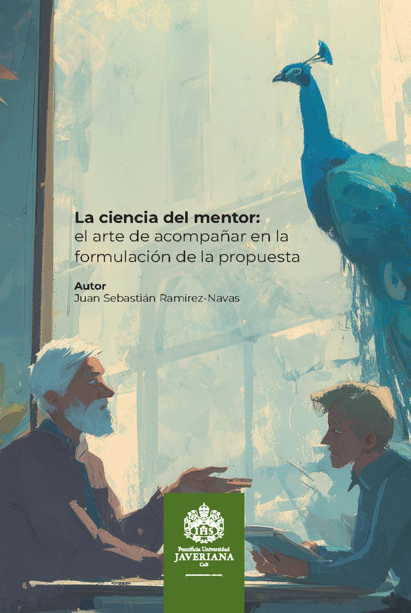 Portada: La ciencia del mentor: el arte de acompañar en la formulación de la propuesta