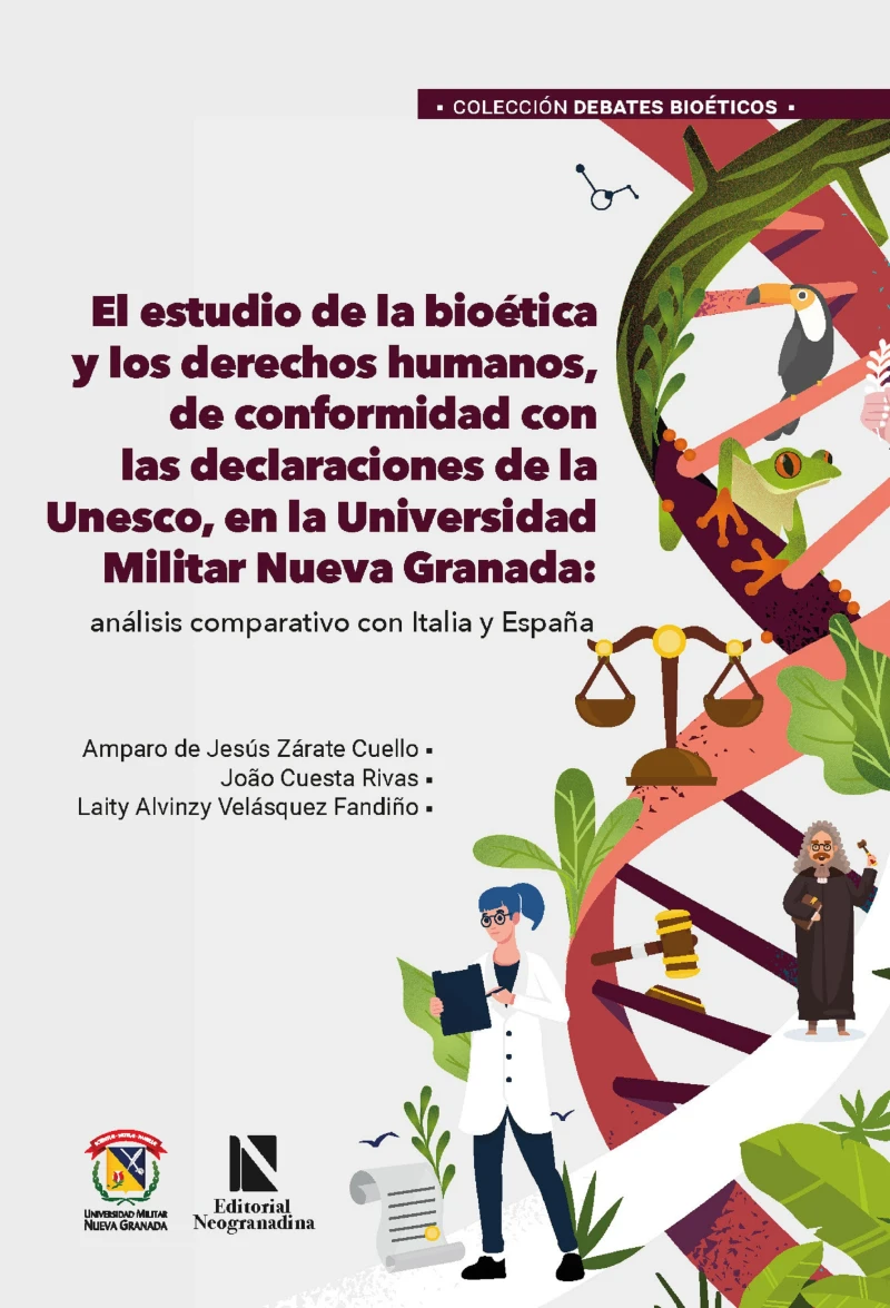 Portada: El estudio de la bioética y los derechos humanos, de conformidad con las declaraciones de la Unesco, en la Universidad Militar Nueva Granada