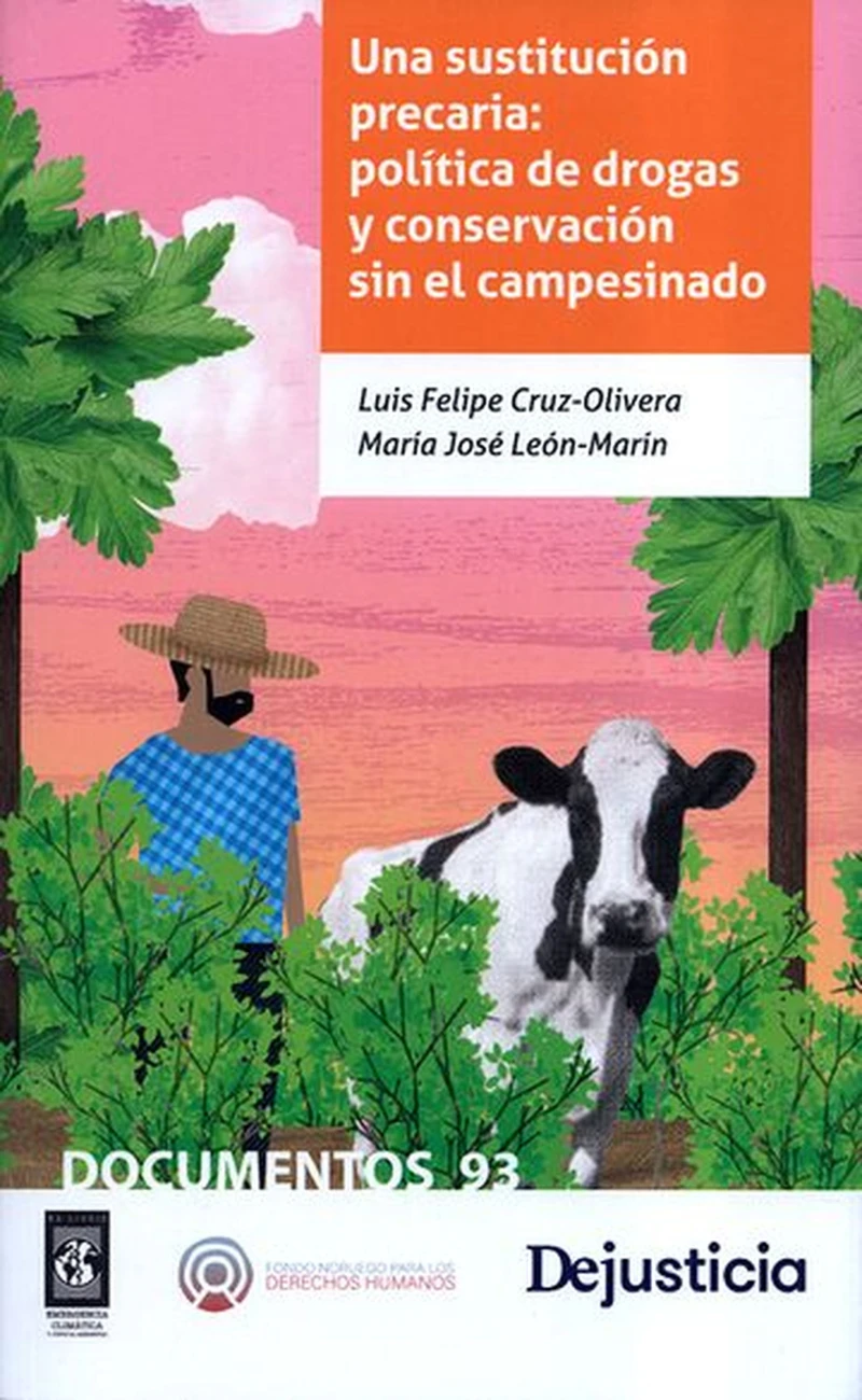Portada: Una sustitución precaria: política de drogas y conservación sin el campesinado