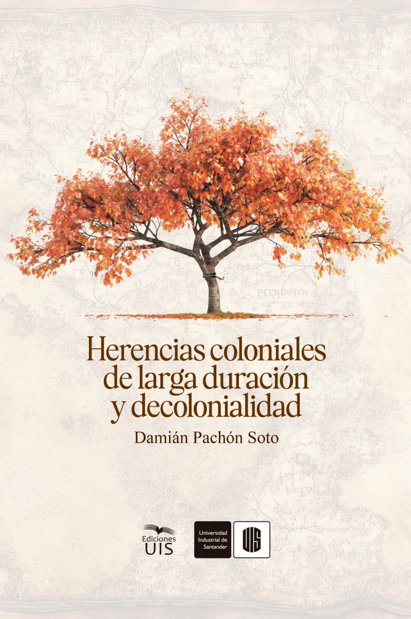 Portada: Herencias coloniales de larga duración y decolonialidad