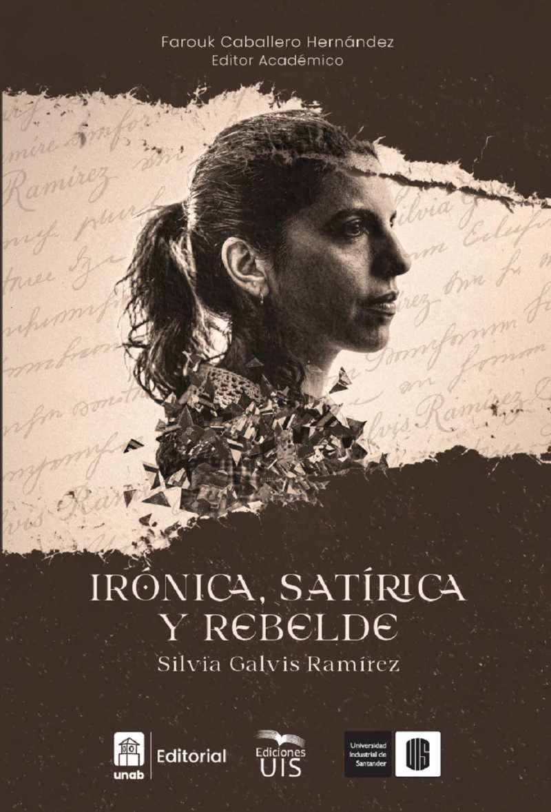 Portada: Irónica, satírica y rebelde: Silvia Galvis Ramírez