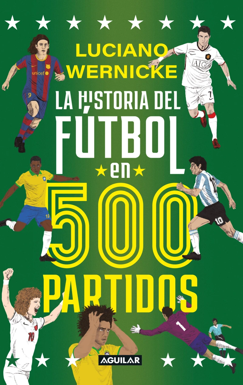 Portada: La historia del fútbol en 500 partidos